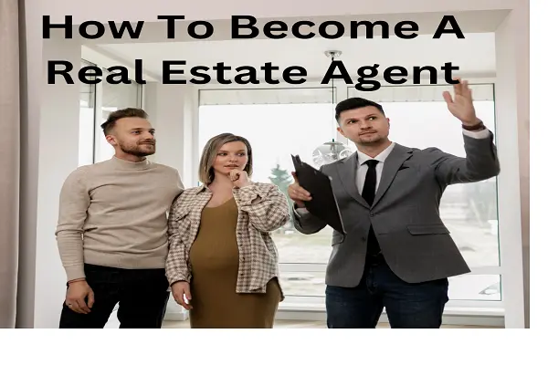 How-To-Become -A-Real-Estate- Agent-US 